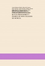 EDUCACIÓN PARA LA SALUD EN LA ESCUELA. CONOCIMIENTOS SOBRE REANIMACIÓN CARDIOPULMONAR EN PROFESORES Y PADRES DE DOS COLEGIOS DE LA REGIÓN DE MURCIA.