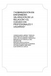 "HUMANIZACIÓN EN ENFERMERÍA: VALORACIÓN DE LA RELACIÓN Y EL CUIDADO EN PROFESIONALES Y USUARIAS"