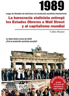 1989: la burocracia stalinista entregó los Estados Obreros a Wall Street y al capitalismo mundial