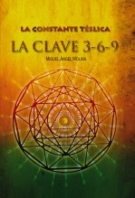 Libro La constante télsica. La clave 3-6-9, autor Miguel Ángel Molina Sánchez