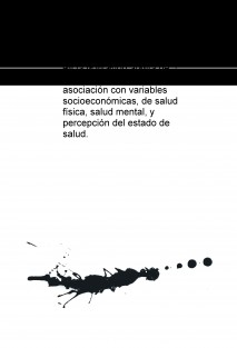 Prevalencia de la migraña en la población adulta de la Comunitat Valenciana y asociación con variables socioeconómicas, de salud física, salud mental, y percepción del estado de salud.