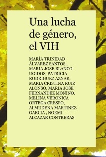 Una lucha de género, el VIH