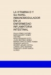 LA VITAMINA D Y SU PAPEL INMUNOMODULADOR EN LA ENFERMEDAD INFLAMATORIA INTESTINAL