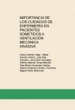 Importancia de los cuidados de enfermería en pacientes sometidos a ventilación mecánica invasiva.