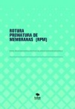 ROTURA PREMATURA DE MEMBRANAS  (RPM)