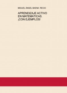 APRENDIZAJE ACTIVO EN MATEMÁTICAS. ¡CON EJEMPLOS!