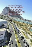 DON TACAÑÓN, Y LOS LOCOS CONOCIDOS EN SU RELACIÓN