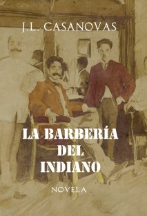 LA BARBERÍA DEL INDIANO