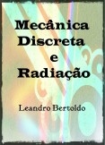 Mecânica Discreta e Radiação