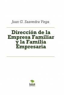 Dirección de la Empresa Familiar y la Familia Empresaria