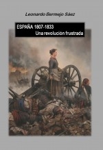 ESPAÑA 1807-1833: Una revolución frustrada