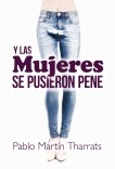 Y las mujeres se pusieron pene