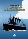 LOS BARCOS OLÍMPICOS Y LA CARRERA TRANSATLÁNTICA