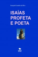 ISAÍAS PROFETA E POETA