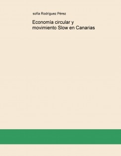 Economía circular y movimiento Slow en Canarias