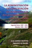 La Administración de Conservación de la Naturaleza en la Comunidad de Castilla y León. Segunda Parte: 1987 – 1991. Adenda: 1991 – 2016