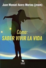 Cómo: saber vivir la vida