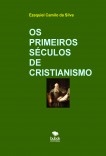 OS PRIMEIROS SÉCULOS DE CRISTIANISMO