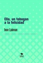 Ella, un tobogan a la felicidad