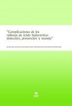 “Complicaciones de los rellenos de ácido hialurónico: detección, prevención y manejo”