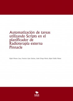 Automatización de tareas utilizando Scripts en el planificador de Radioterapia externa Pinnacle