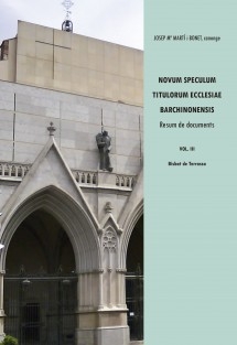 Novum Speculum Titulorum Ecclesiae Barchinonensis. Vol. III Bisbat de Terrassa