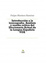 Introducción a la lexicografía. Análisis y reseña crítica del Diccionario Actual de la Lengua Española VOX