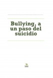 Bullying, a un paso del suicidio