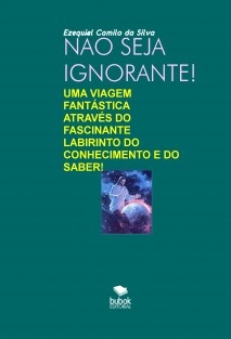 NÃO SEJA IGNORANTE!