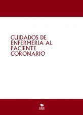 CUIDADOS DE ENFERMERIA AL PACIENTE CORONARIO