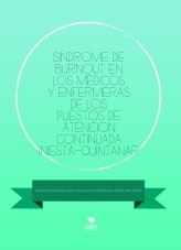 SINDROME DE BURNOUT EN LOS MEDICOS Y ENFERMERAS DE LOS PUESTOS DE ATENCION CONTINUADA INIESTA-QUINTANAR