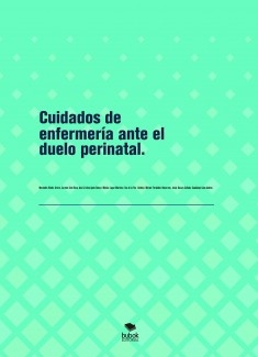 Cuidados de enfermería ante el duelo perinatal.