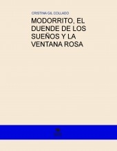 MODORRITO, EL DUENDE DE LOS SUEÑOS Y LA VENTANA ROSA