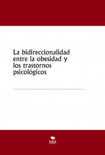 La bidireccionalidad entre la obesidad y los trastornos psicológicos