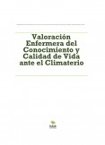 Valoración Enfermera del Conocimiento y Calidad de Vida ante el Climaterio