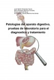 Patologías del aparato digestivo, pruebas de laboratorio para el diagnostico y tratamiento