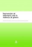 Intervención de enfermería ante la violencia de género