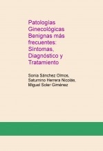 Patologías Ginecológicas Benignas más frecuentes: Síntomas, Diagnóstico y Tratamiento