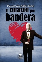 El corazón por bandera