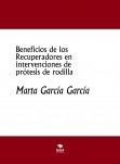 Beneficios de los Recuperadores en intervenciones de prótesis de rodilla