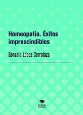 Homeopatía. Éxitos imprescindibles