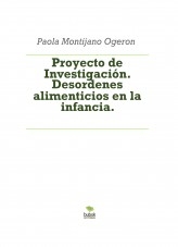 Proyecto de Investigación. Desordenes alimenticios en la infancia.