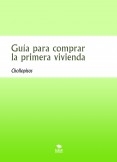 Guía para comprar la primera vivienda