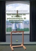 Los entresijos de la clínica psicoanalítica: El psicoanalista aggiornato