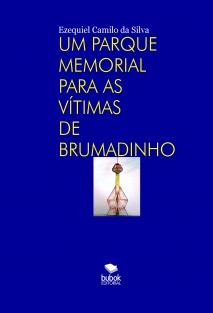 UM PARQUE MEMORIAL PARA AS VÍTIMAS DE BRUMADINHO