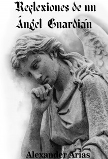 REFLEXIONES DE UN ÁNGEL GUARDIÁN