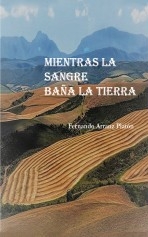 MIENTRAS LA SANGRE BAÑA LA TIERRA