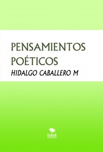 PENSAMIENTOS POÉTICOS