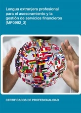 Libro MF0992_3 - Lengua extranjera profesional para el asesoramiento y la gestión de servicios financieros, autor Editorial Elearning 