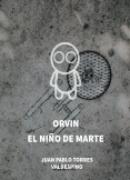 Orvin - El Niño de Marte